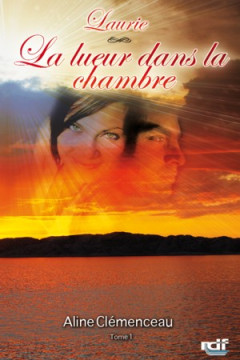 LAURIE &ndash; La lueur dans la chambre - Aline Cl&eacute;menceau