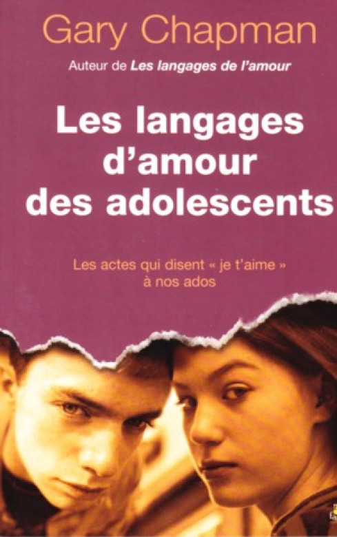 Les langages d'amour des adolescents - Gary Chapman