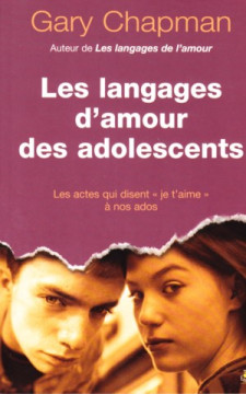 Les langages d'amour des adolescents - Gary Chapman