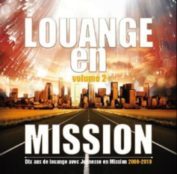 Louange en Mission &ndash; Vol 2  - Divers auteurs