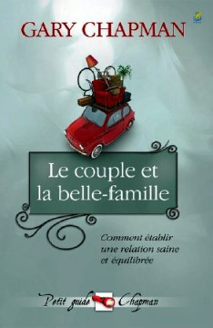 Le couple et la belle-famille - Gary Chapman