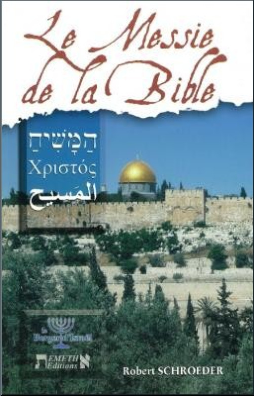 Le Messie de la Bible - Robert Schroeder