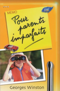 M&eacute;mo pour parents imparfaits - Georges Winston