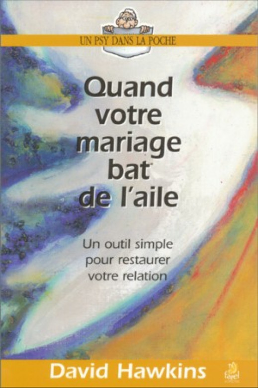 Quand votre mariage bat de l'aile - David Hawkins