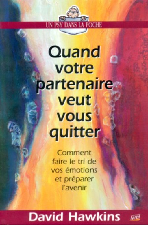 Quand votre partenaire veut vous quitter - David Hawkins