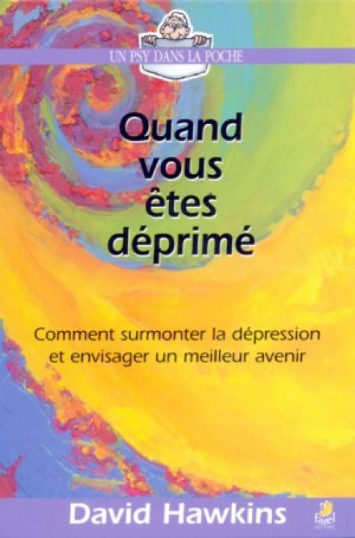 Quand vous êtes déprimé - David Hawkins