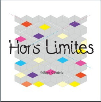 Hors limites - Philippe Calabria