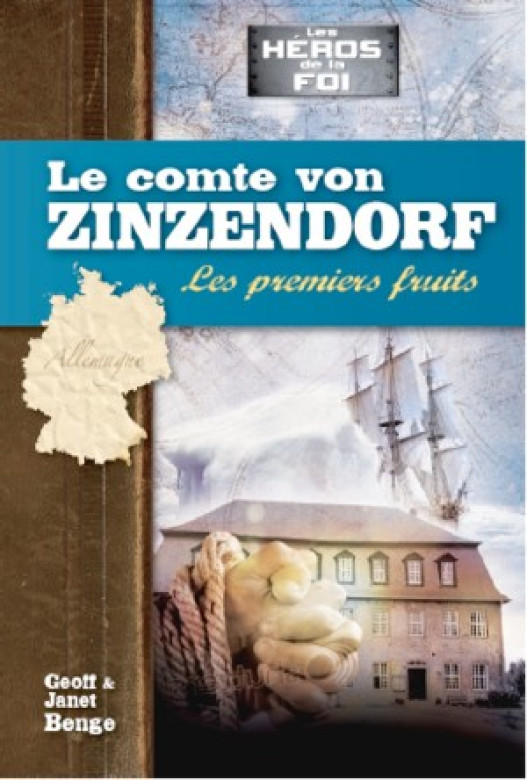 Le comte von Zinzendorf - Geoff et Janet Benge