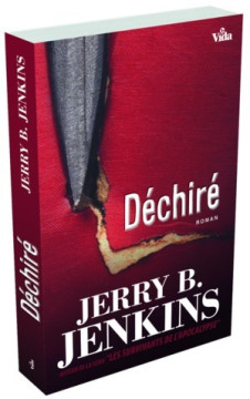D&eacute;chir&eacute; &ndash; roman - Jerry Jenkins