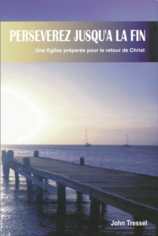 Persévérez jusqu'à la fin - John Tressel