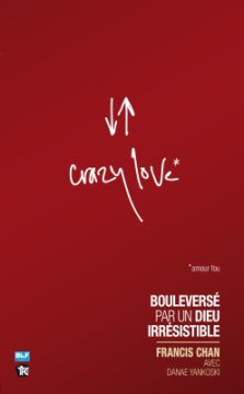 Crazy Love - Francis Chan