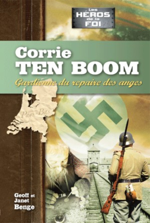 Corrie Ten Boom - Geoff et Janet Benge