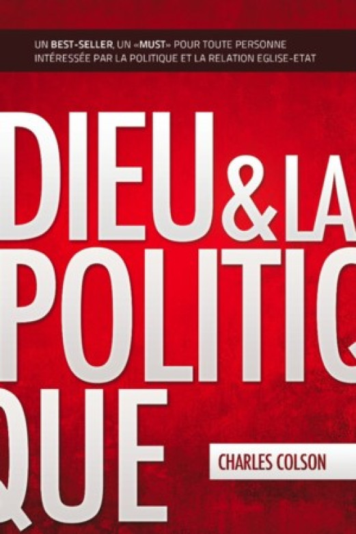 Dieu et la politique - Charles Colson
