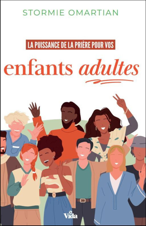 La puissance de la prière pour vos enfants adultes - Stormie Omartian