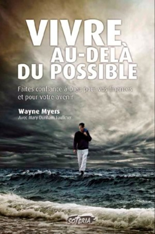 Vivre au-delà du possible - Waynes Myers