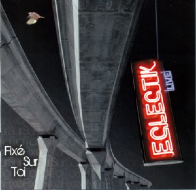 Fixé Sur Toi (LIVE) - Eclectik