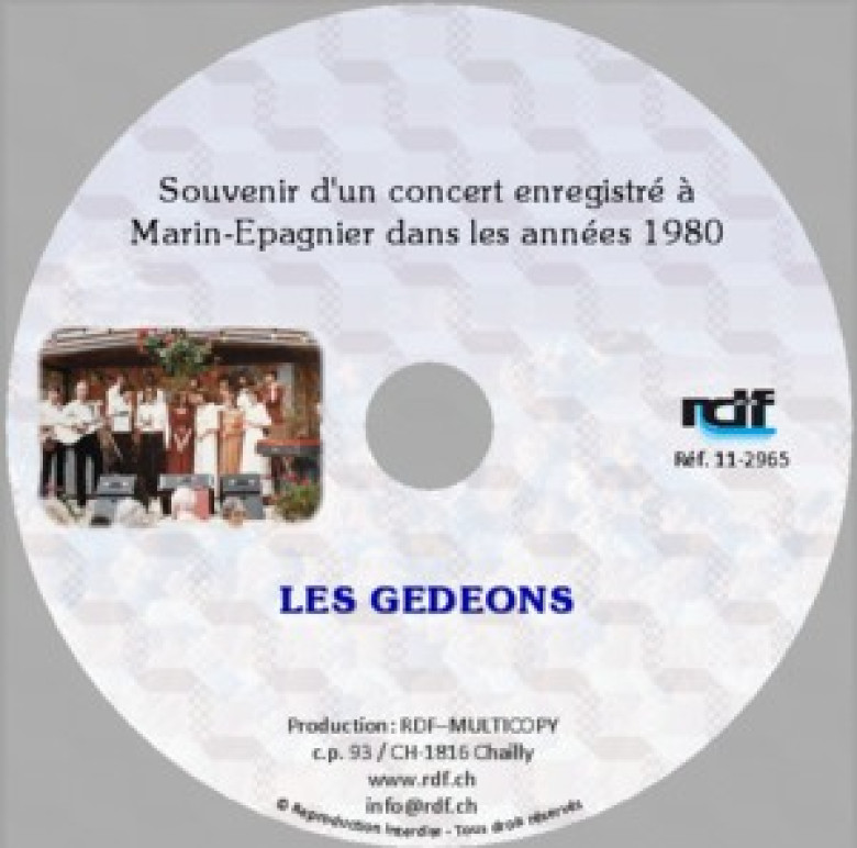 LES GEDEONS – Souvenir d'un concert enregistré à Marin-Epagnier dans les années 1980 - Les Gedeons