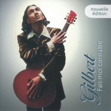 Fais-moi conna&icirc;tre - Gilbert