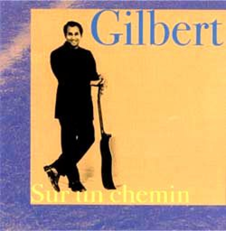 SUR UN CHEMIN - Gilbert