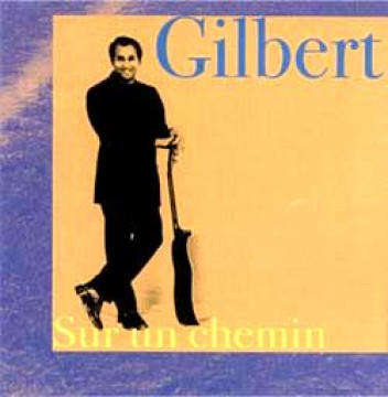 SUR UN CHEMIN - Gilbert
