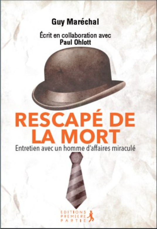 Rescapé de la mort - Guy Maréchal