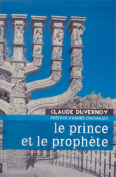 Le prince et le proph&egrave;te - Claude Duvernoy