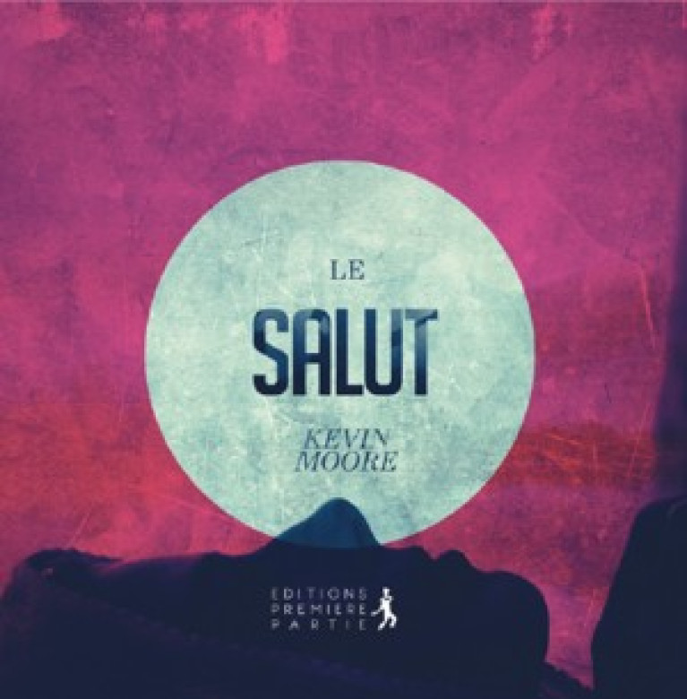 Le SALUT - Kevin Moore