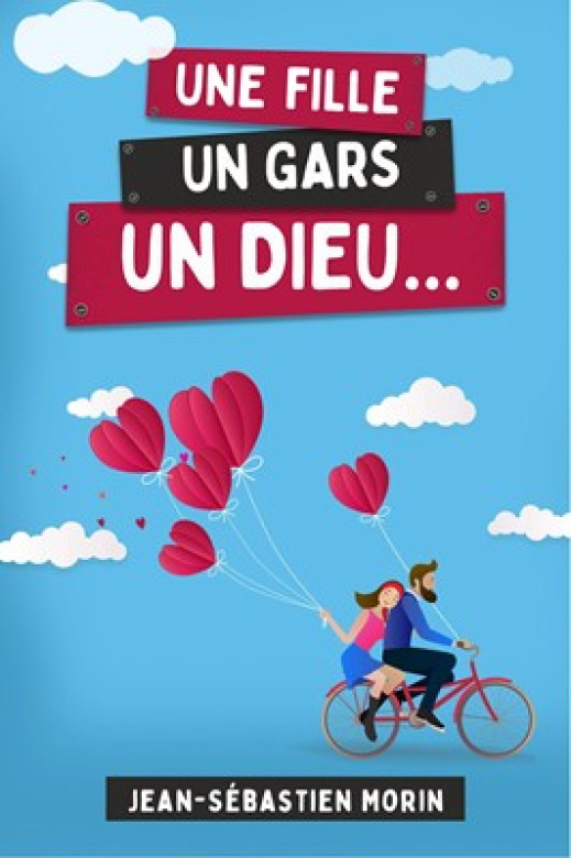 Une fille, un gars, un Dieu - Jean-Sébastien Morin