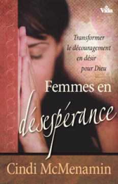 Femmes en d&eacute;sesp&eacute;rance - Cindi McMenamin