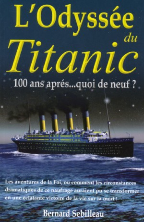 L'Odyssée du Titanic - Bernard Sebilleau
