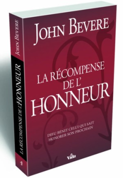 La r&eacute;compense de l&rsquo;honneur - John Bevere
