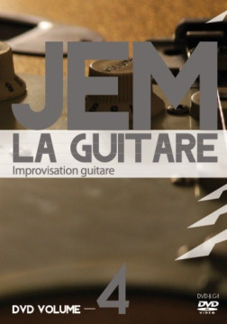 DVD &ndash; JEM la guitare &ndash; Volume 4 &ndash; Improvisation guitare - Olivier Mussard