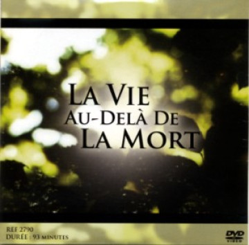 DVD La Vie au-del&agrave; de la mort - Divers auteurs