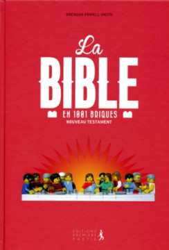 La Bible en 1001 briques (Bible Lego) - Brendan Smith Powell
