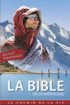 LA BIBLE de la montagne - Divers auteurs