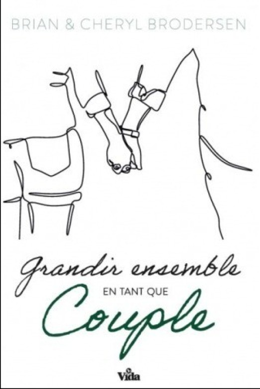 Grandir ensemble en tant que couple - Brian et Cheryl Brodersen
