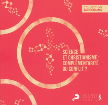 Science et christianisme : Compl&eacute;mentarit&eacute; ou conflit ? - Alpha France