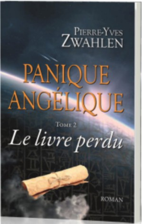Panique angélique (Vol 2) — Le livre perdu - Pierre-Yves Zwahlen