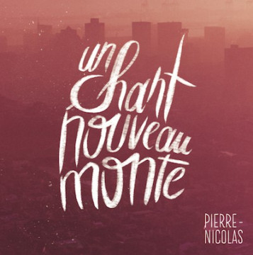 Un chant nouveau monte - Pierre-Nicolas de Katow