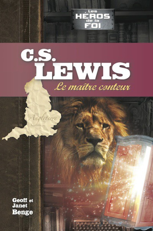 C.S. Lewis - Geoff et Janet Benge
