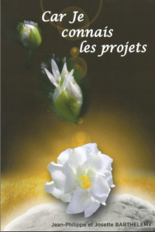 Car je connais les projets - Jean-Philippe et Josette Barthelemy