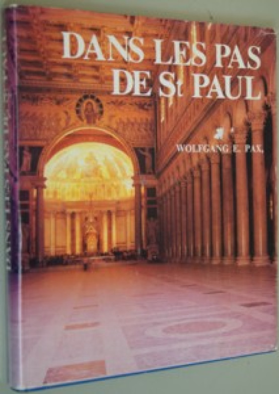 Dans les pas de St Paul (1 ex) - Wolfgang E. Pax