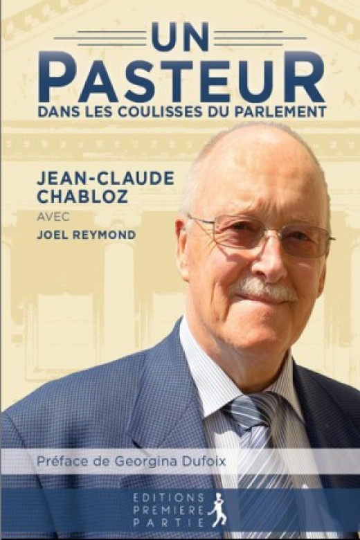 Un pasteur dans les coulisses du Parlement - Jean-Claude Chabloz