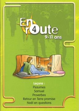 En route 4 (le&ccedil;ons: Psaumes, Samuel, Proverbes, retour en terre promise, No&euml;l en questions) (Prix baiss&eacute; -50%) (1 ex.) - Divers auteurs