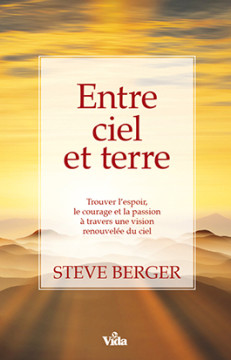 Entre ciel et terre - Steve Berger