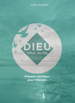 Dieu vous invite - John Arnott