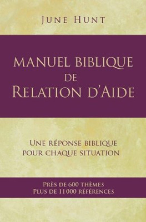 Manuel biblique de relation d’aide - June Hunt