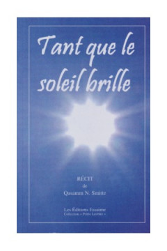Tant que le soleil brille (Prix baiss&eacute; -40%) (1 ex.) - Qasamm Essaime