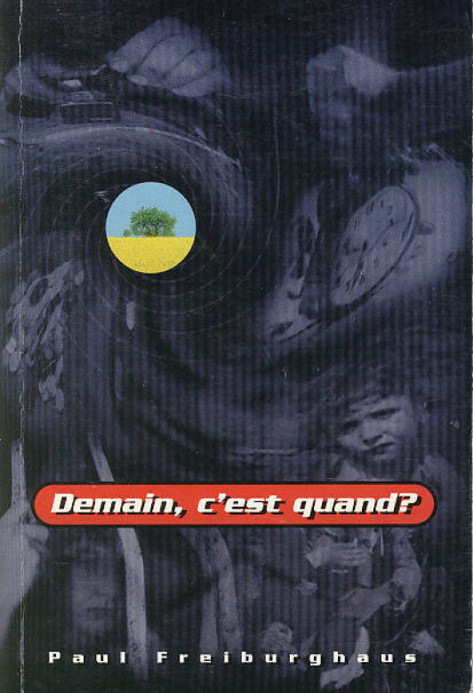 Demain, c'est quand? (1 ex.) - Paul Freiburghaus