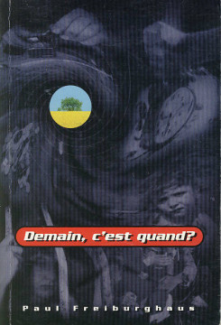 Demain, c'est quand? (1 ex.) - Paul Freiburghaus
